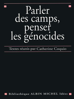 cover image of Parler des camps, penser les génocides